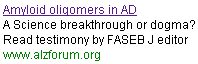 Read testimony by FASEB J editor on Alzheimer's amyloid oligomer study published in Science magazine